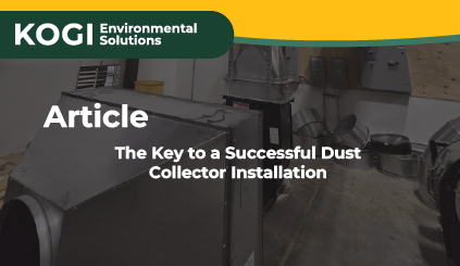 The Key to a Successful Dust Collector Installation